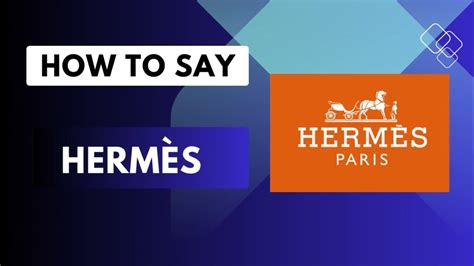 hermes perfume pronunciation|Parlez.